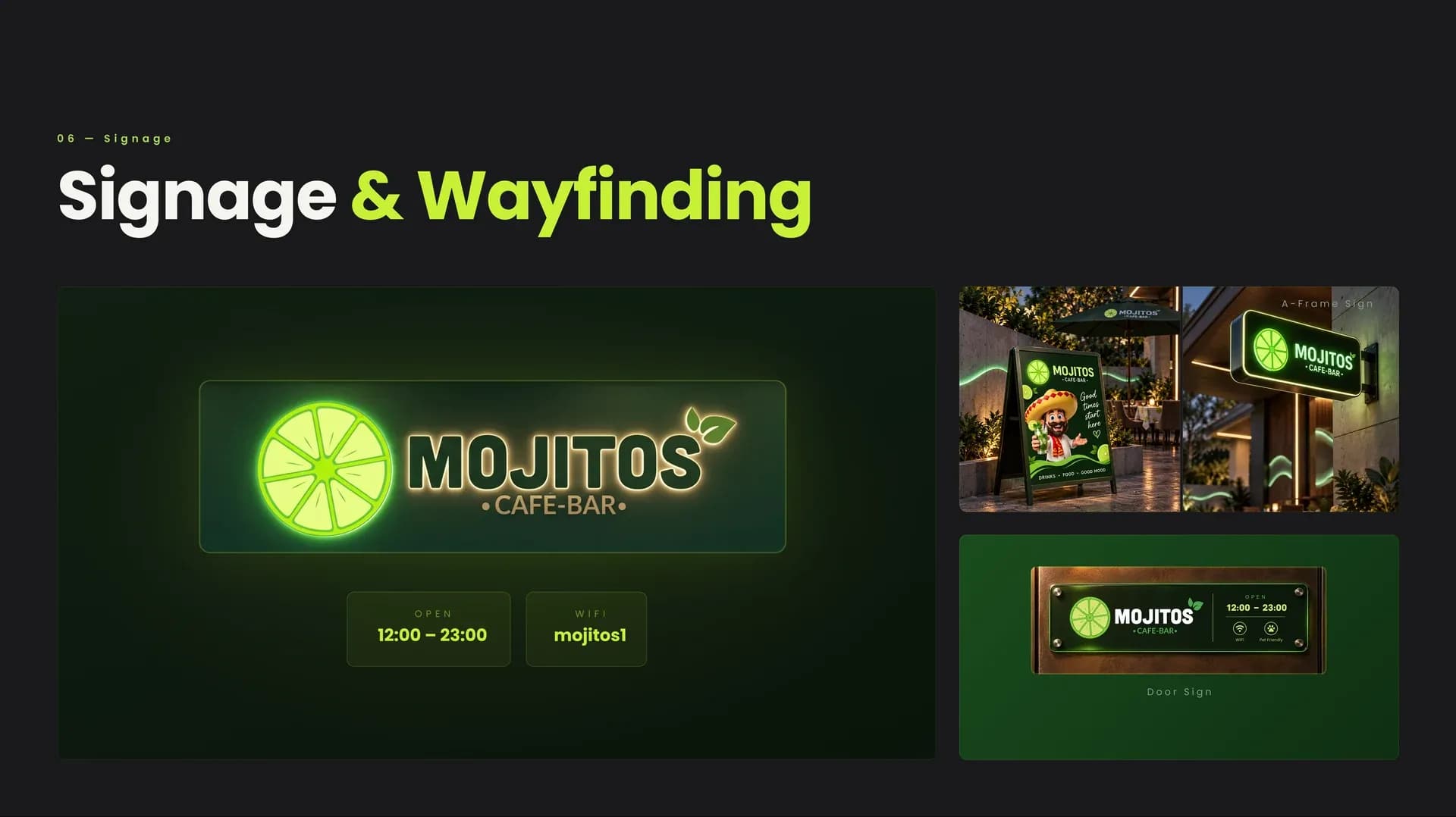 MOJITOS signage and wayfinding – illuminated logo sign and street signs