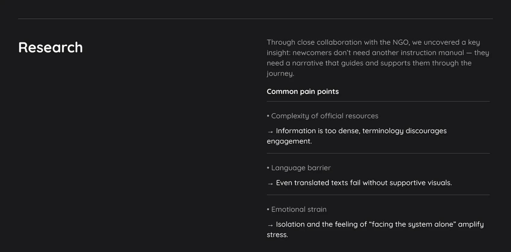 Research: common pain points – complex official resources, language barrier, emotional strain